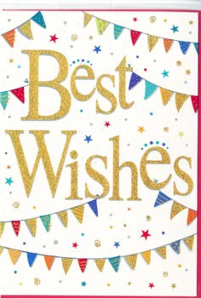 In this image, a Best Wishes card is shown in close detail, its design glowing with the kind of cheerful sophistication that would sit beautifully beside a fresh bouquet delivered around Friern Barnet. The card itself is a clean, bright white, giving everything printed on it a crisp clarity. At the centre, the words Best Wishes unfurl in large, flowing script, rendered in a warm golden tone that appears textured with glitter or metallic foil. The strokes of the letters are smooth and confident, with generous loops and sweeping tails that add a hint of calligraphic drama without overwhelming the design. Light seems to dance across the gold, suggesting movement even though the card is still. Encircling the message, like colourful streams of celebration, are two graceful arcs of bunting-one along the top portion of the card, the other along the bottom. Each miniature triangular flag is painted in a different bright colour: striking blues, lively reds, grassy greens, sunlit yellows, and occasional softer hues. The flags are decorated with alternating patterns-bold stripes, clustered spots, and small repeating shapes-giving the impression of a lovingly crafted, handmade banner you might see at a family party near Friary Park or a community event close to Friern Barnet Road. In the space between and around these elements, small stars and dots scatter across the white background. The stars vary in size and intensity, some sharp and radiant, others more subtle, while the dots float like confetti mid-fall. Together, they create a sense of gentle, joyful chaos, as if a moment of celebration has been captured mid-air. The atmosphere is one of warm encouragement and shared happiness, perfect for congratulating someone on exam results, a new home, or a fresh start anywhere in the Friern Barnet area.