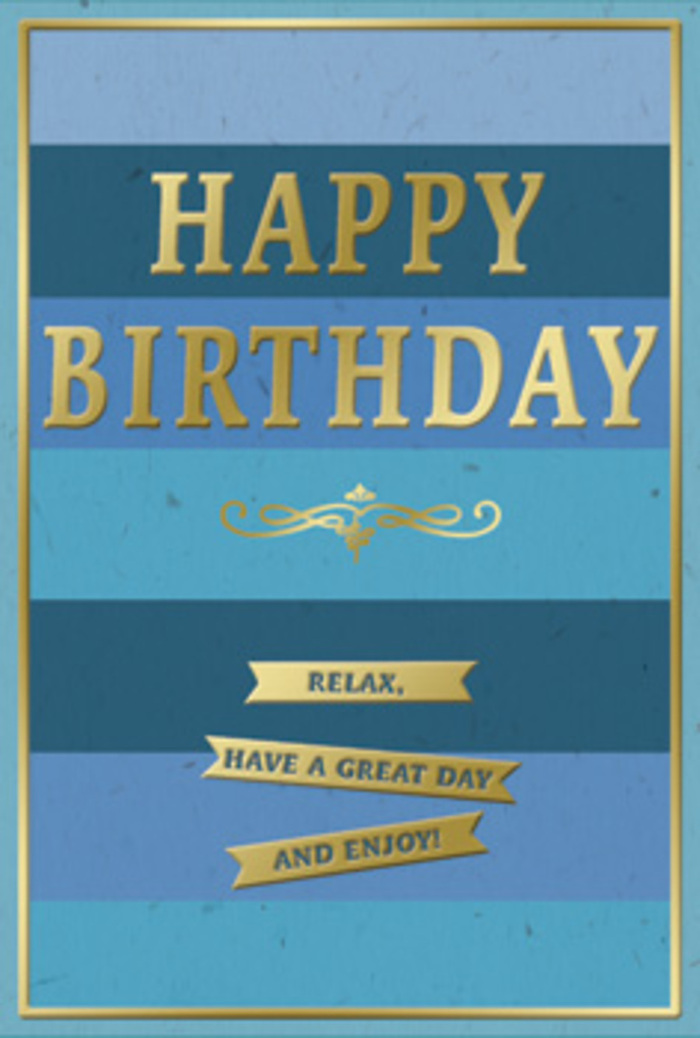 This birthday card presents a serene yet celebratory scene, blending layered blue tones with understated gold, much like a well-curated display in a Friern Barnet flower shop window. The card's background consists of generous, horizontal stripes that slide gradually from rich, deep navy at the bottom up through cooler mid-blues, teal, and finally an almost sky-like light blue near the top. The subtle transition between each stripe gives the sense of a calm horizon, as if the colours are slowly lifting like early light over the rooftops around Friern Barnet Road. Across the centre of this gentle gradient, HAPPY BIRTHDAY appears in bold, capital letters, embossed in luxurious metallic gold. The raised letters catch the light in a soft, even glow, giving the text a tactile quality that feels deliberate and crafted. Immediately beneath the greeting, a classic golden flourish sweeps out horizontally, its graceful curves and slight symmetry calling to mind traditional penmanship or the decorative motifs found on vintage stationery. Below this detail, three neat gold banners are stacked vertically, each carrying a fragment of the message: Relax, have a great day and enjoy! These banners share the same embossed gold finish, standing out clearly against the matte, velvety surface of the blue background, which contrasts their smooth shine. A slim gold border wraps around the entire design like a picture frame, lending the card structure and a touch of formal elegance. The overall feeling is warm, composed and quietly joyful, an ideal partner for a birthday bouquet delivered around Friern Barnet, Bounds Green or Arnos Grove, when you want your wishes to offer not just celebration but a moment of calm happiness.